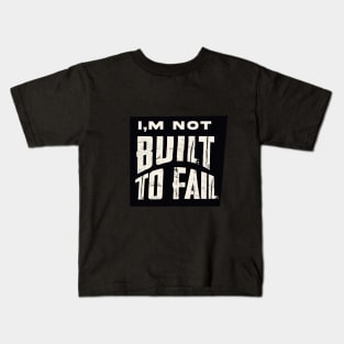 Built for Success: Inspirational Motivational Quotes Kids T-Shirt